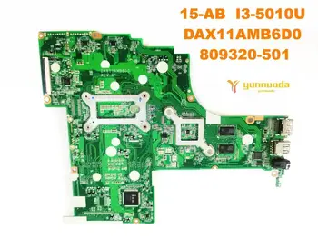 Original pentru HP 15-AB placa de baza Laptop 15-AB I3-5010U DAX11AMB6D0 809320-501 testat bun transport gratuit