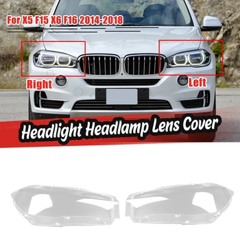 1 Pereche pentru-BMW X5 F15 X6 F16-2018 Faruri Masina Len Acoperi Capul Lumină Lampă cu Abajur Transparent Lumină Obiectiv Shell