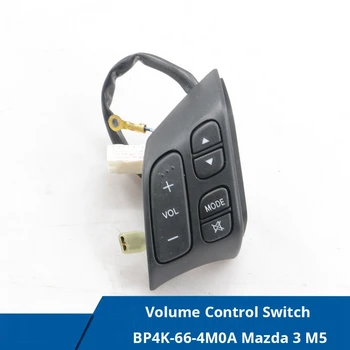 Volan masina Butonul Volumul Audio de Control Comutator BP4K-66-4M0A C235-66-4M0 pentru Mazda 3 M5 2005-2010